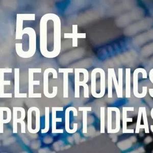 50+ Basic Projects for Electrical and Electronic Engineering Students
